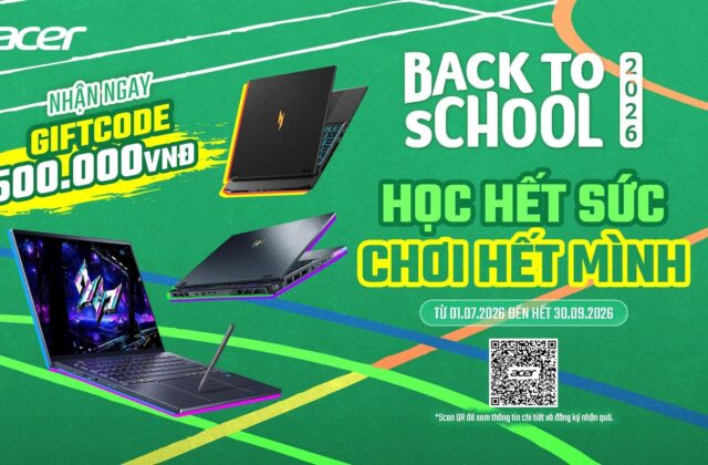 Chương Trình Back To School 2026 Của Acer: Ưu Đãi Hấp Dẫn Cho Sinh Viên