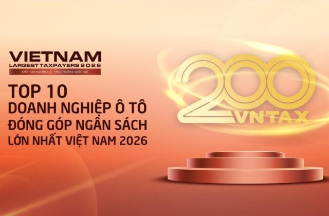 Top 10 Doanh Nghiệp Ô Tô Đóng Góp Ngân Sách Lớn Nhất Việt Nam 2026